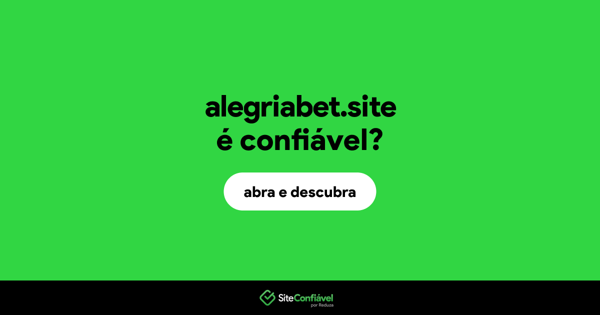 O site alegriabet.site é confiável?