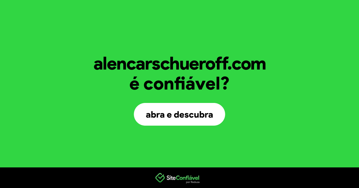 O site alencarschueroff.com é confiável?