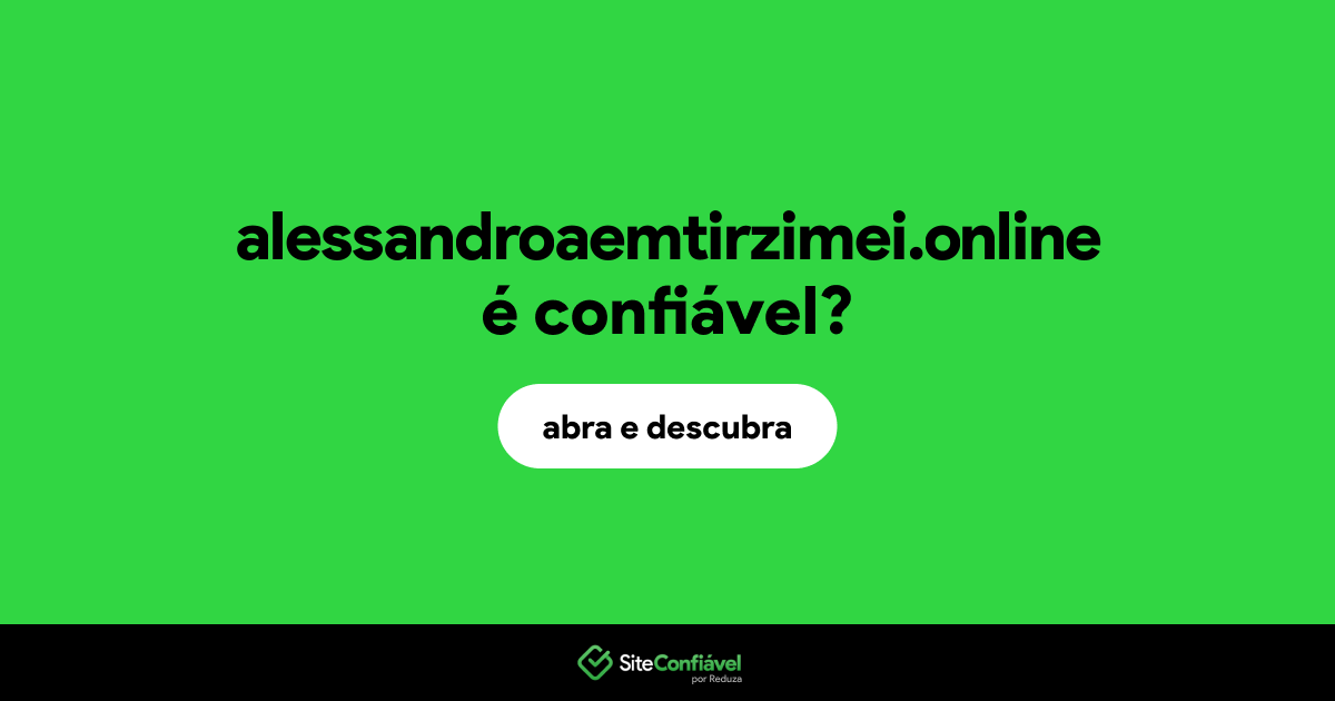 O site alessandroaemtirzimei.online é confiável?