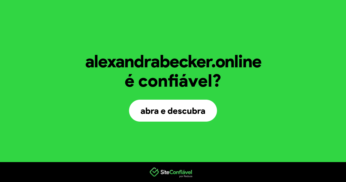 O site alexandrabecker.online é confiável?