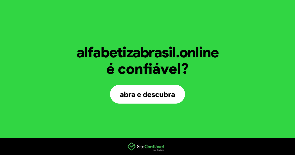 O site alfabetizabrasil.online é confiável?