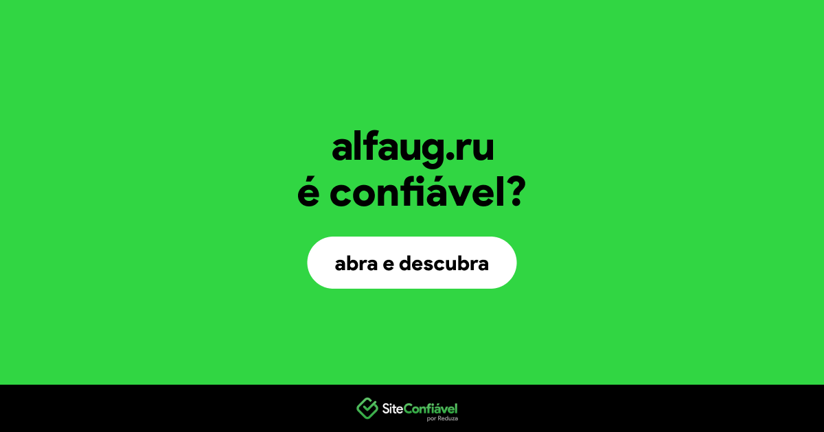O site alfaug.ru é confiável?