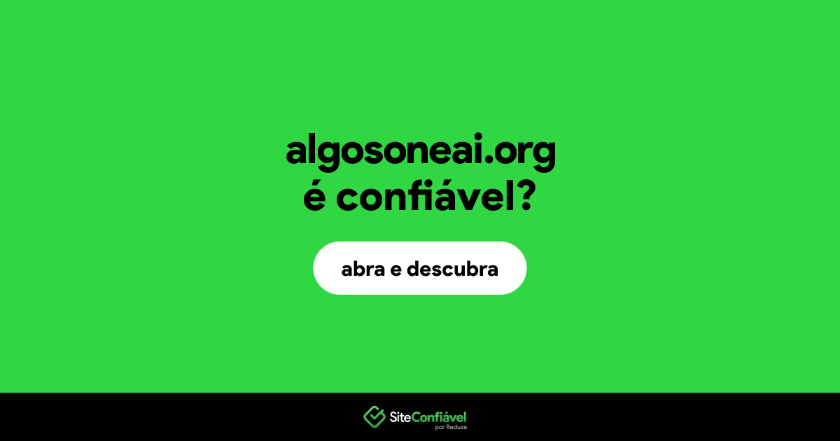 O site algosoneai.org é confiável?