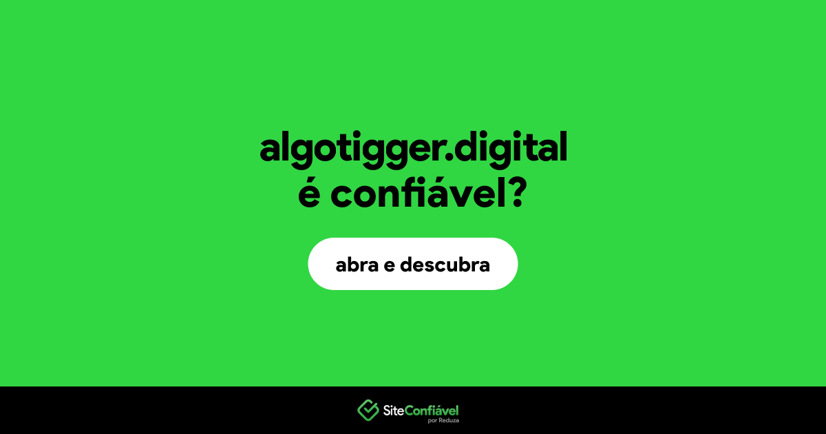 O site algotigger.digital é confiável?