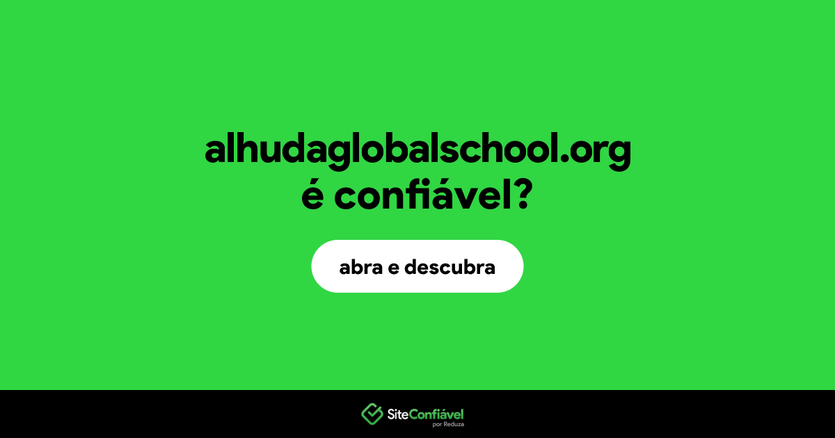 O site alhudaglobalschool.org é confiável?