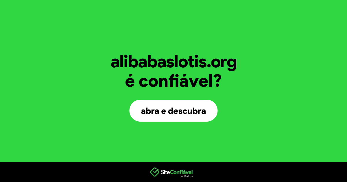 O site alibabaslotis.org é confiável?