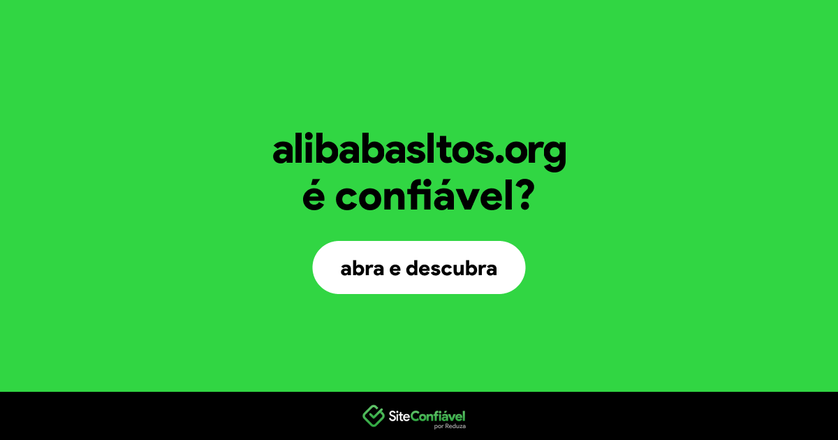 O site alibabasltos.org é confiável?