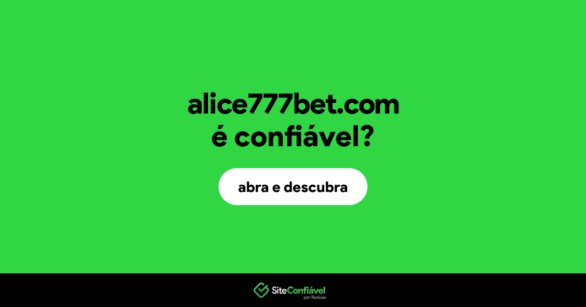 O site alice777bet.com é confiável?