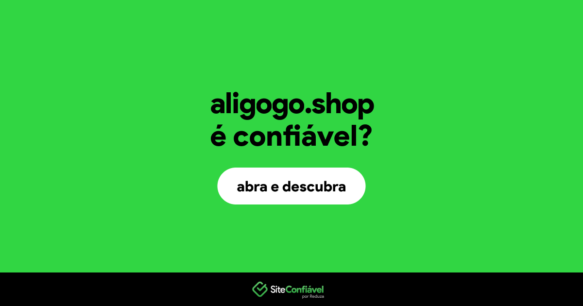 O site aligogo.shop é confiável?