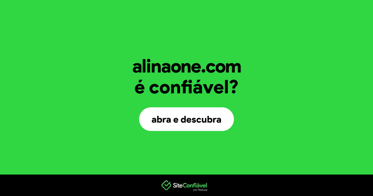 O site alinaone.com é confiável?