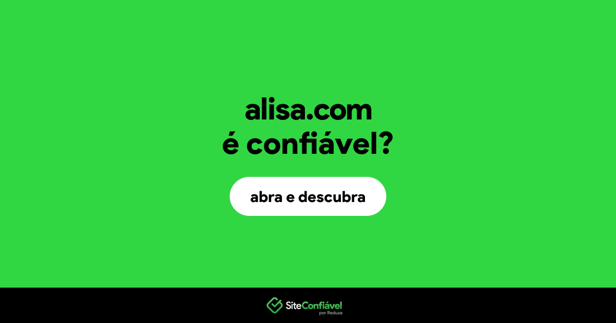 O site alisa.com é confiável?