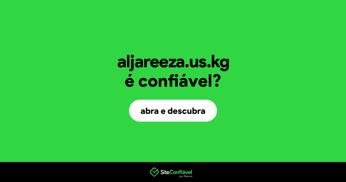O site aljareeza.us.kg é confiável?