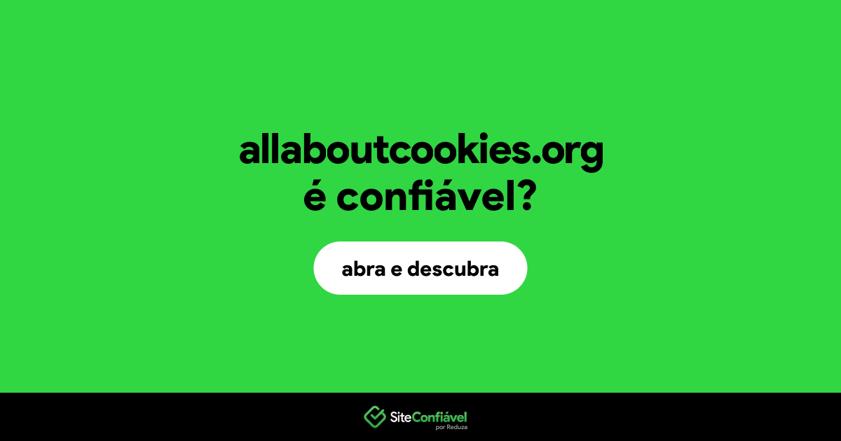 O site allaboutcookies.org é confiável?
