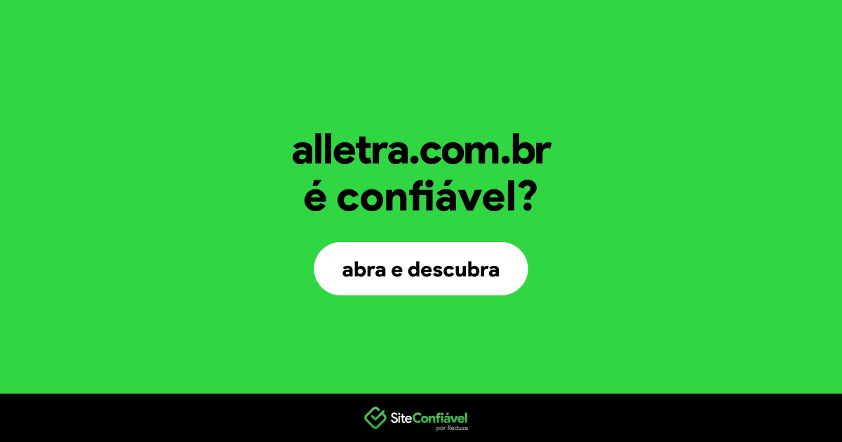 O site alletra.com.br é confiável?