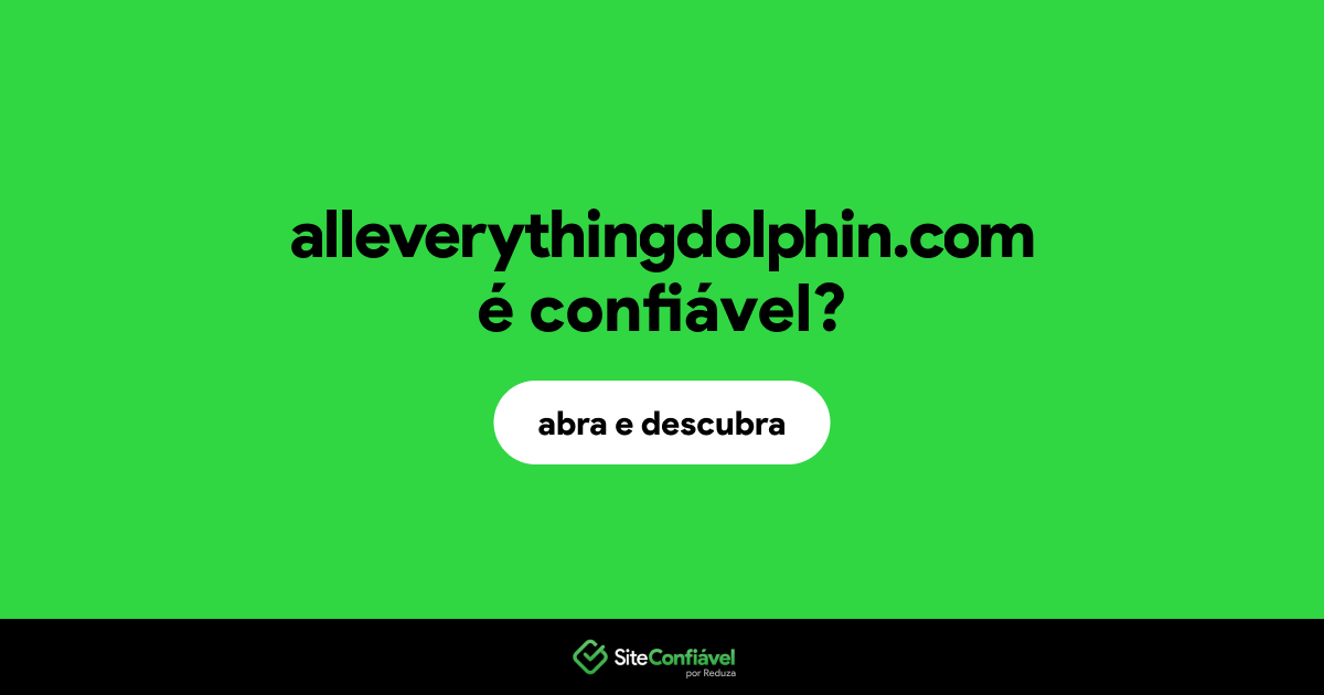 O site alleverythingdolphin.com é confiável?