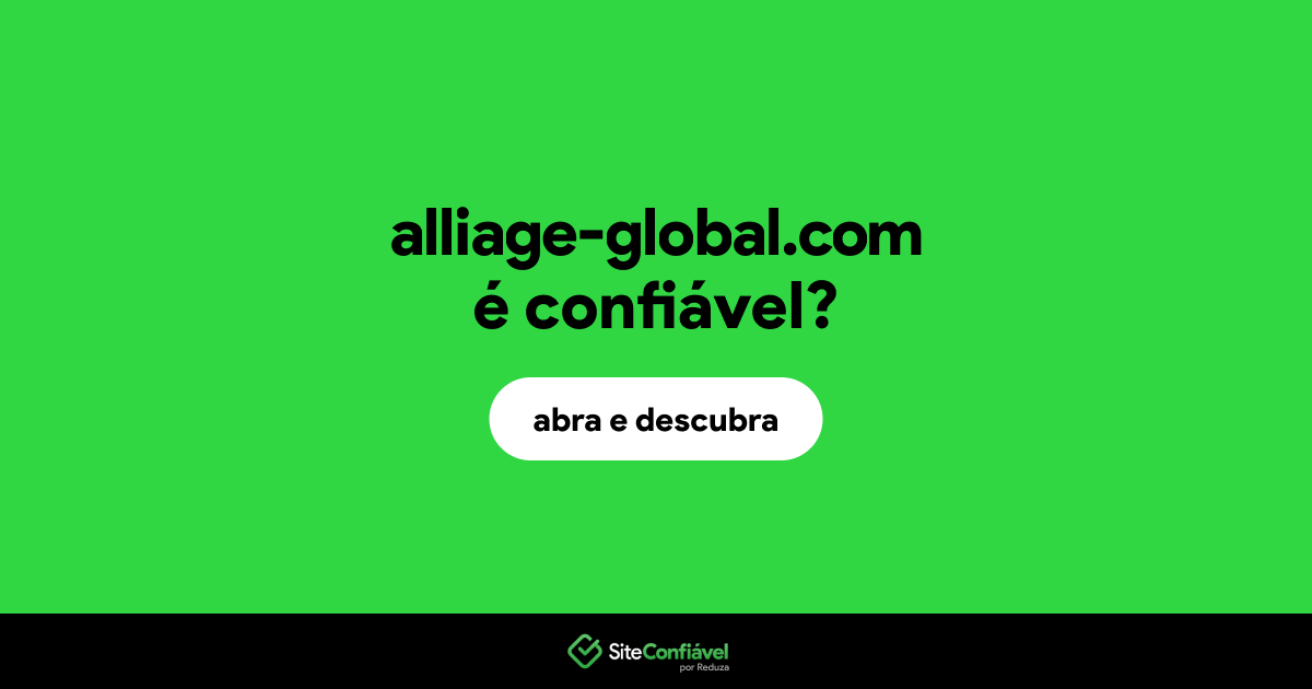 O site alliage-global.com é confiável?