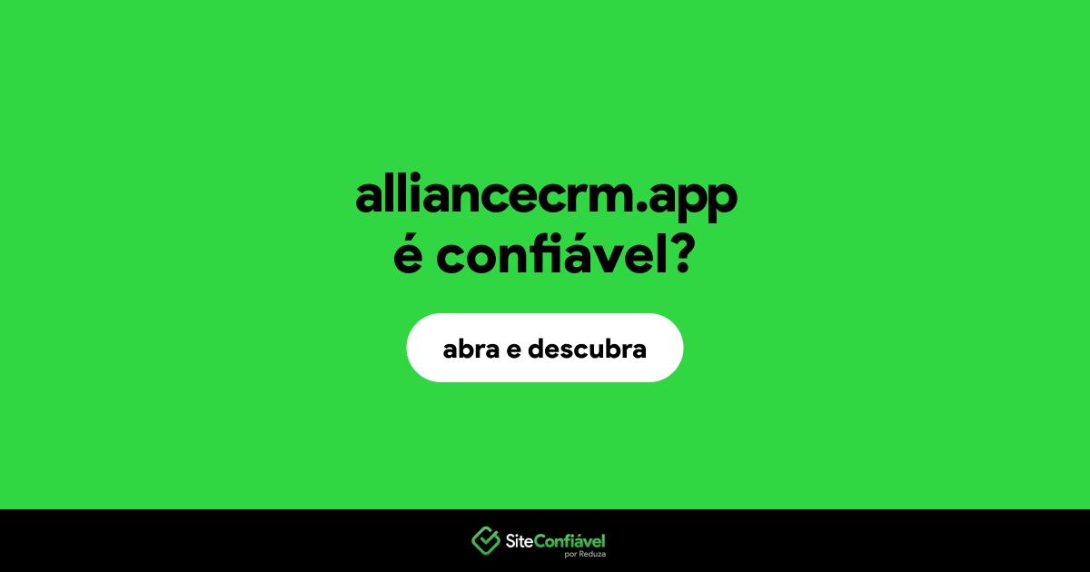 O site alliancecrm.app é confiável?