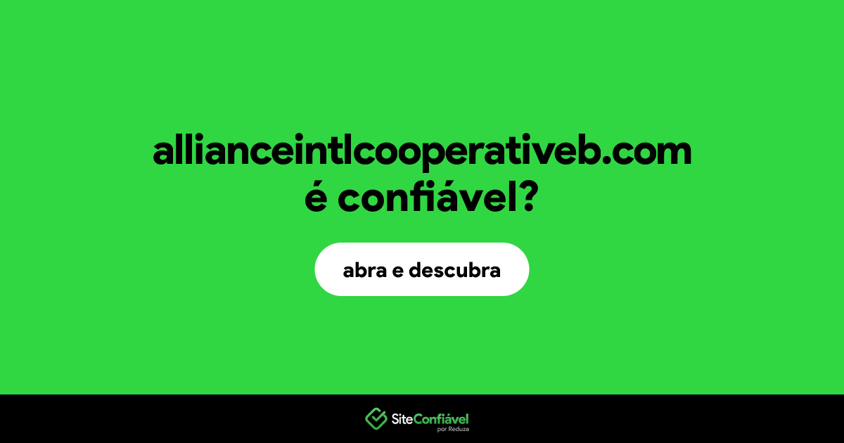 O site allianceintlcooperativeb.com é confiável?