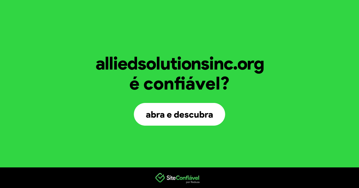O site alliedsolutionsinc.org é confiável?