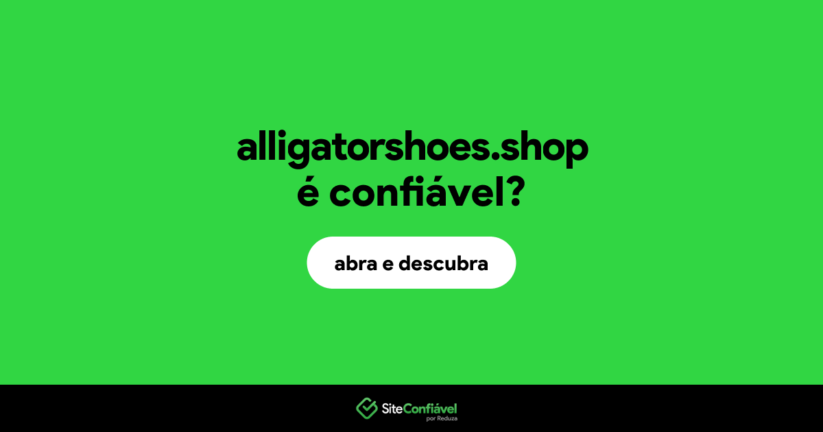 O site alligatorshoes.shop é confiável?