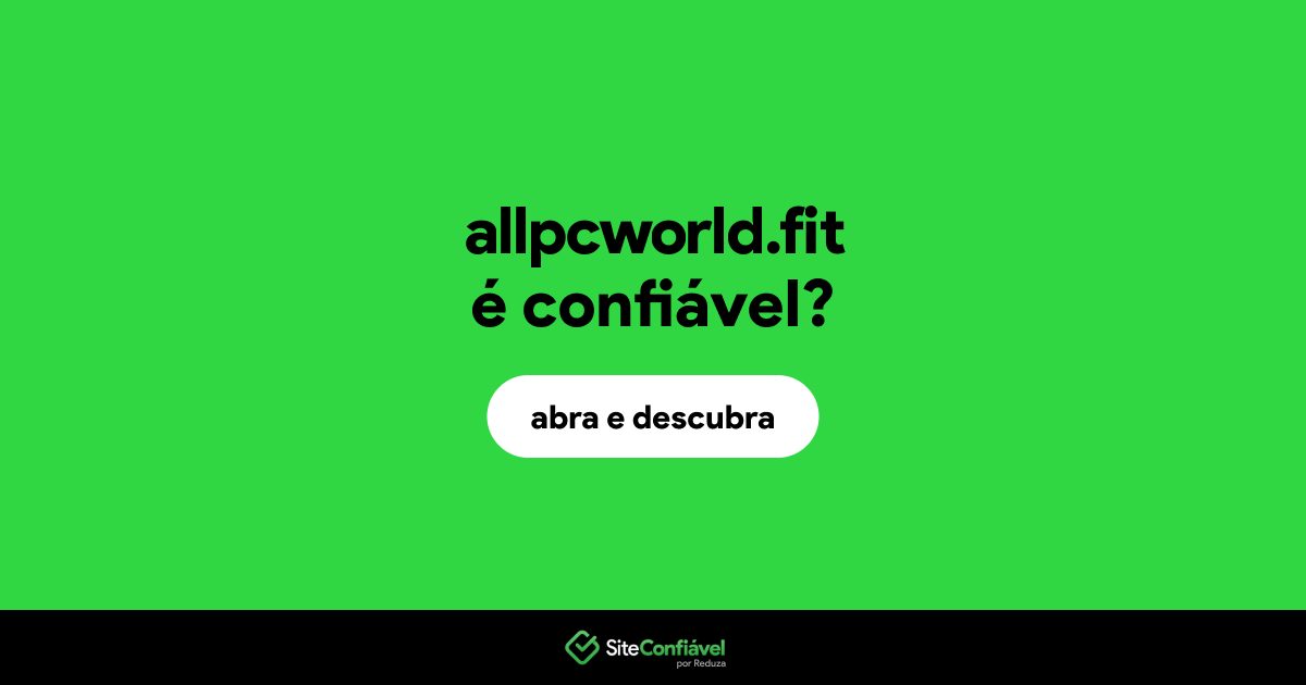 O site allpcworld.fit é confiável?