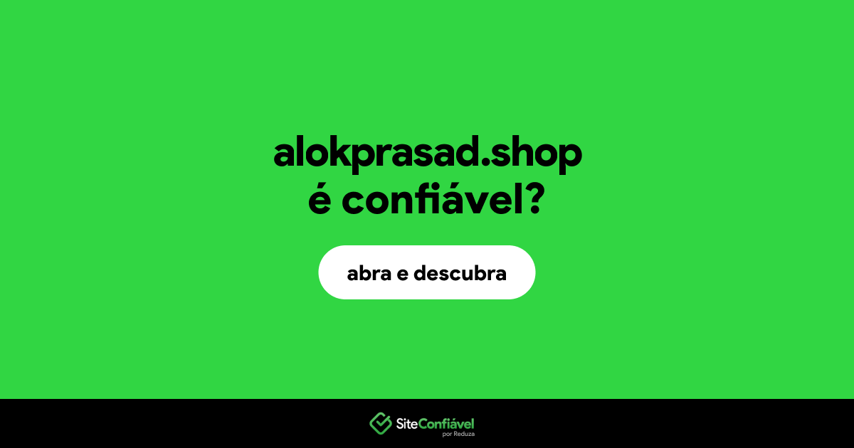 O site alokprasad.shop é confiável?