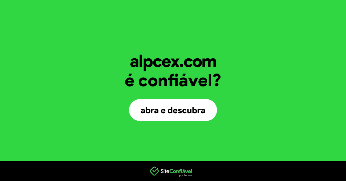 O site alpcex.com é confiável?