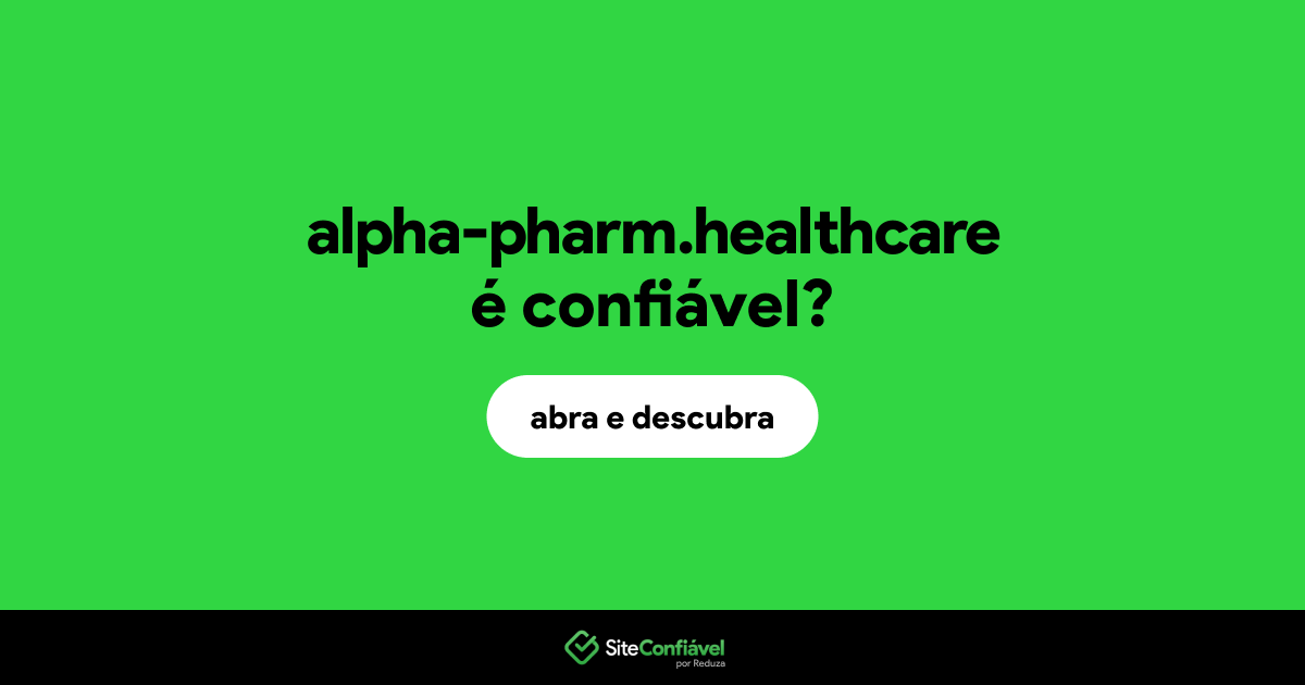 O site alpha-pharm.healthcare é confiável?