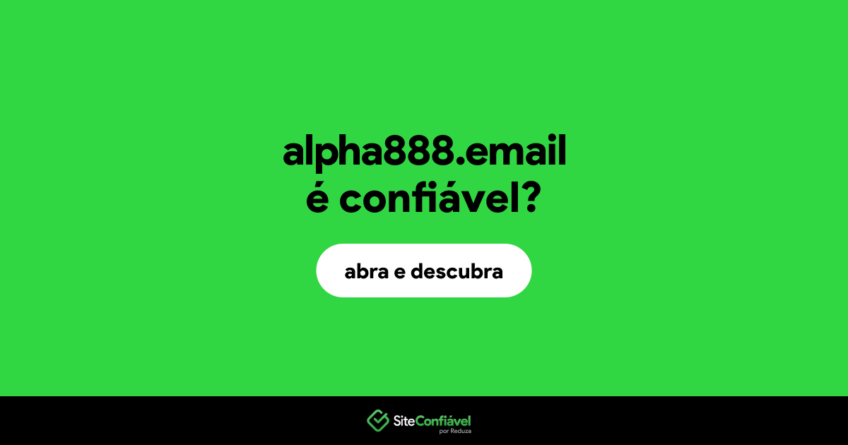O site alpha888.email é confiável?