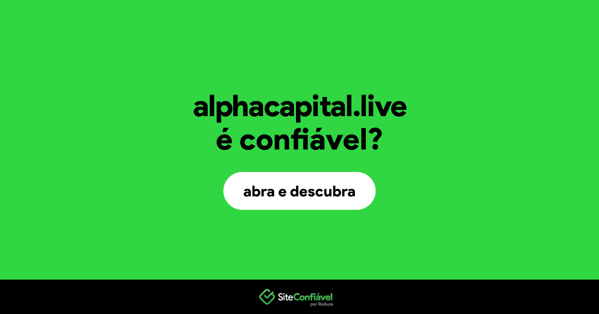 O site alphacapital.live é confiável?
