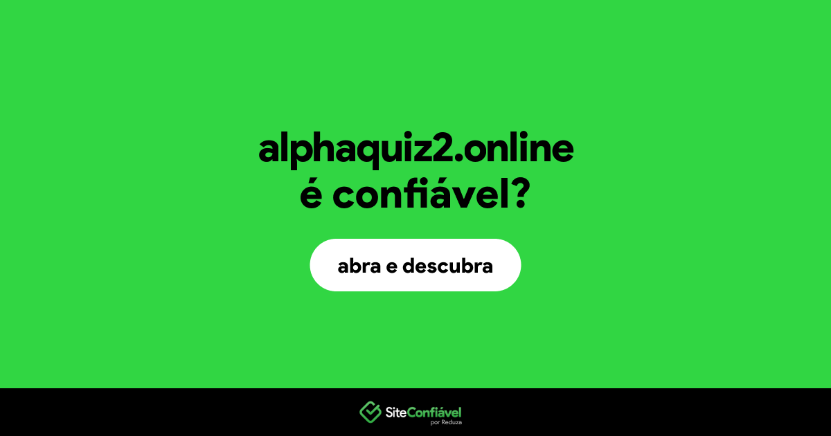O site alphaquiz2.online é confiável?