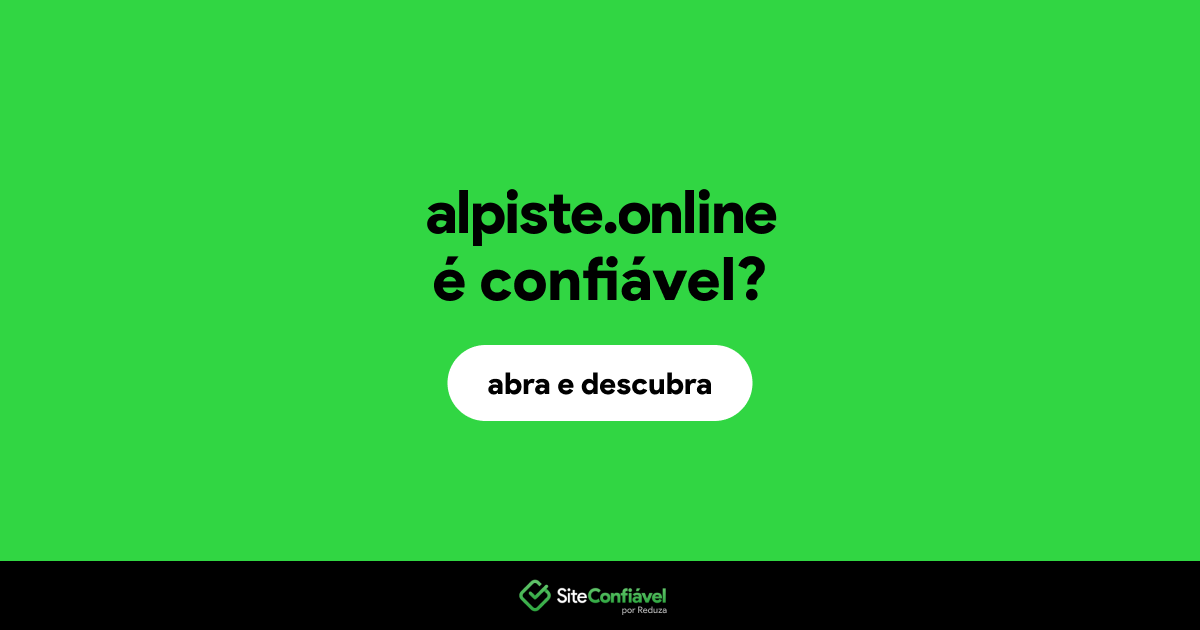 O site alpiste.online é confiável?