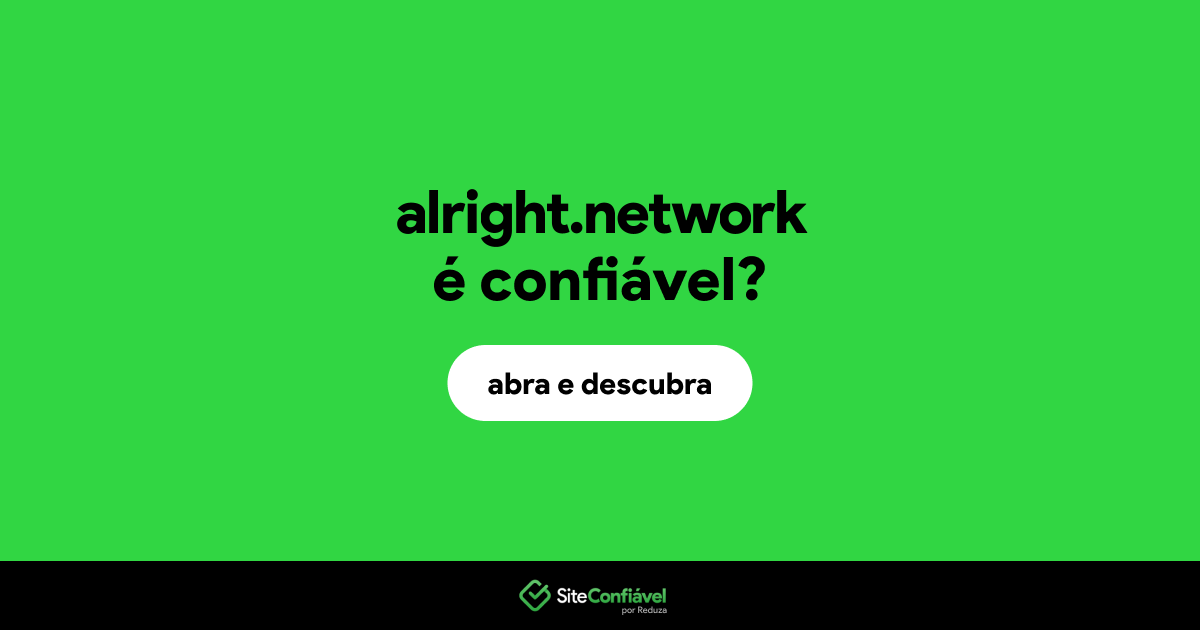 O site alright.network é confiável?