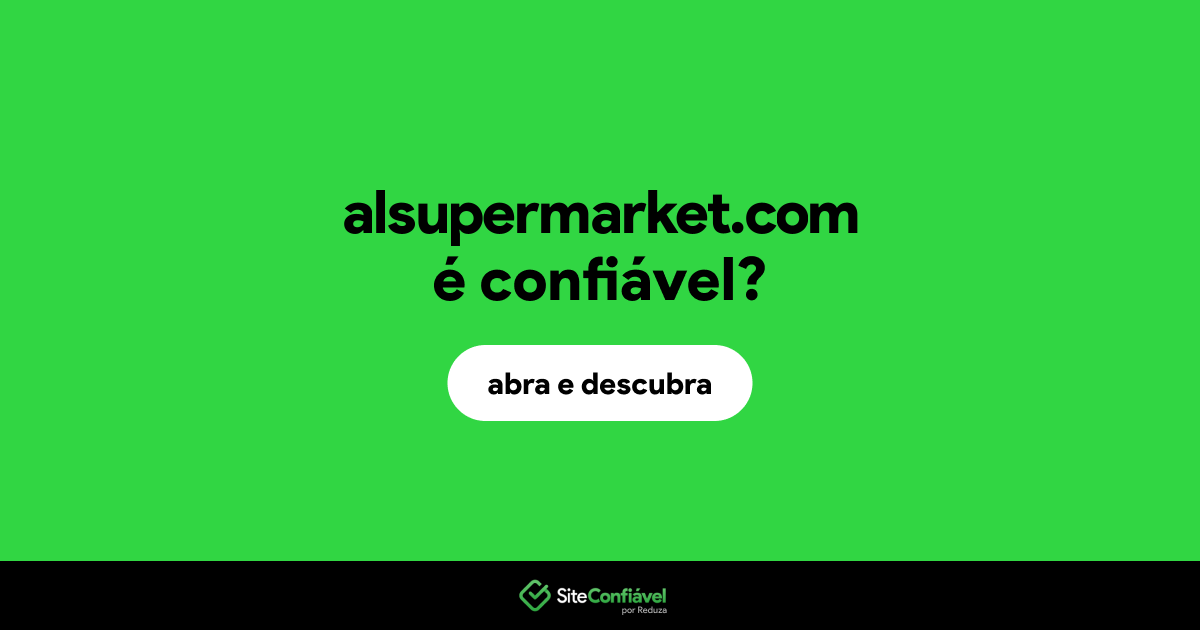 O site alsupermarket.com é confiável?