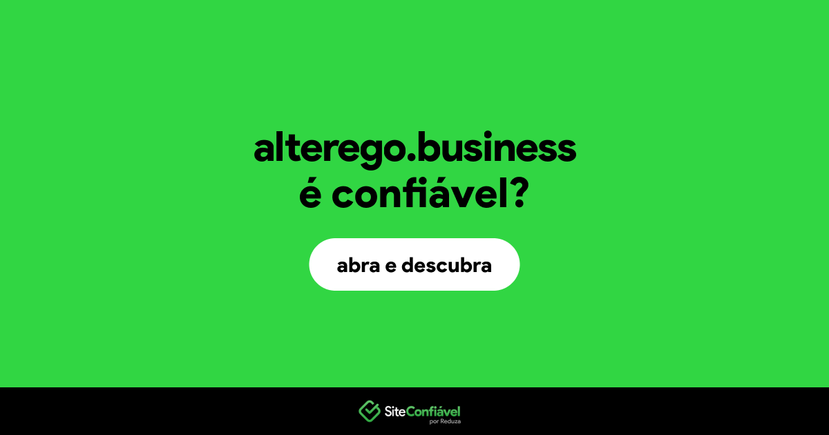 O site alterego.business é confiável?