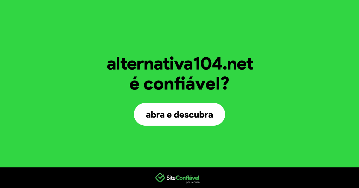 O site alternativa104.net é confiável?