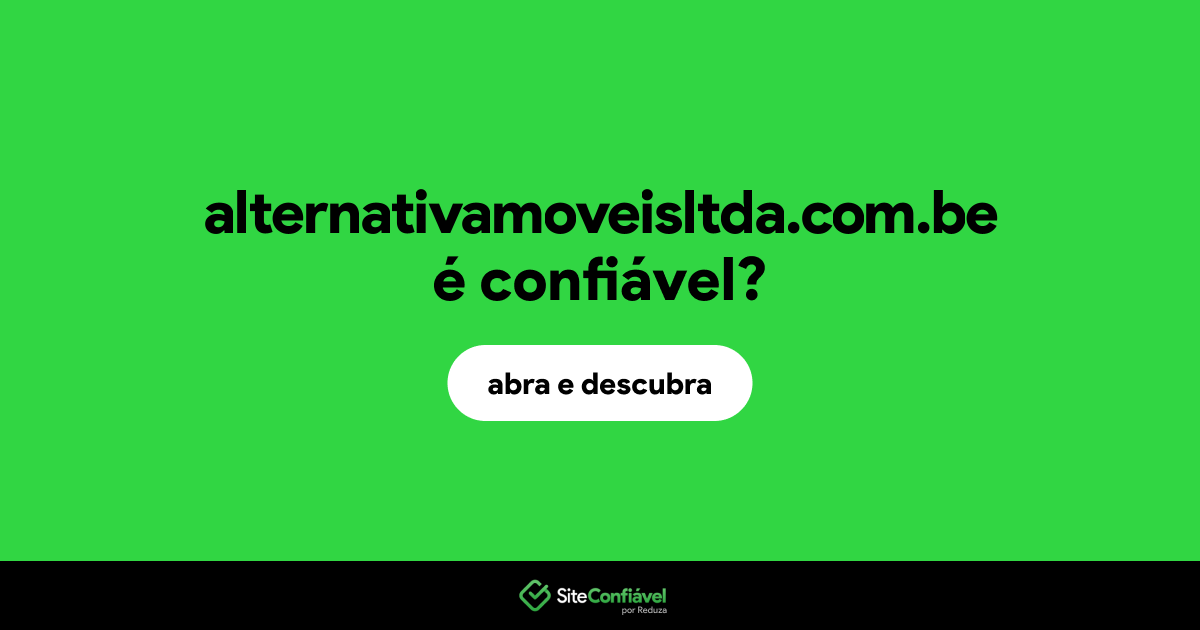 O site alternativamoveisltda.com.be é confiável?