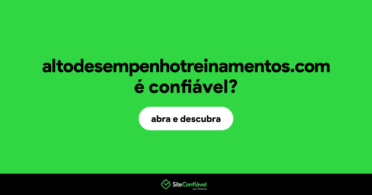 O site altodesempenhotreinamentos.com é confiável?
