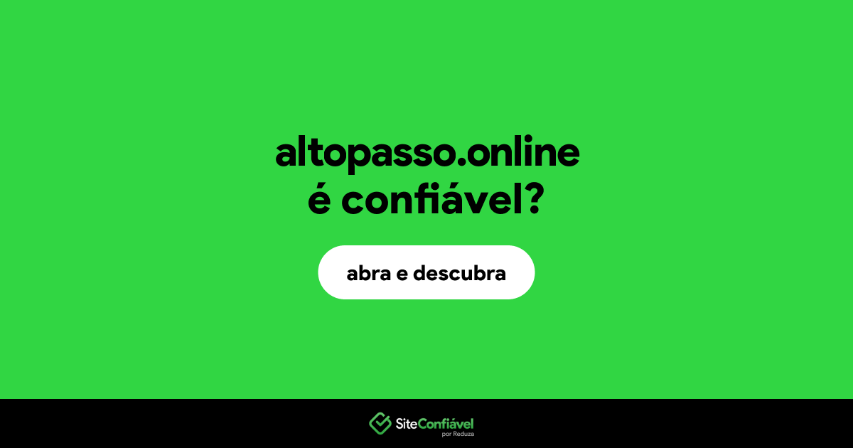O site altopasso.online é confiável?