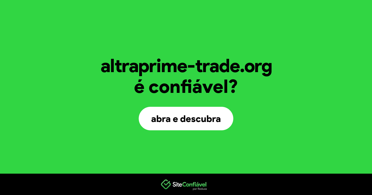 O site altraprime-trade.org é confiável?