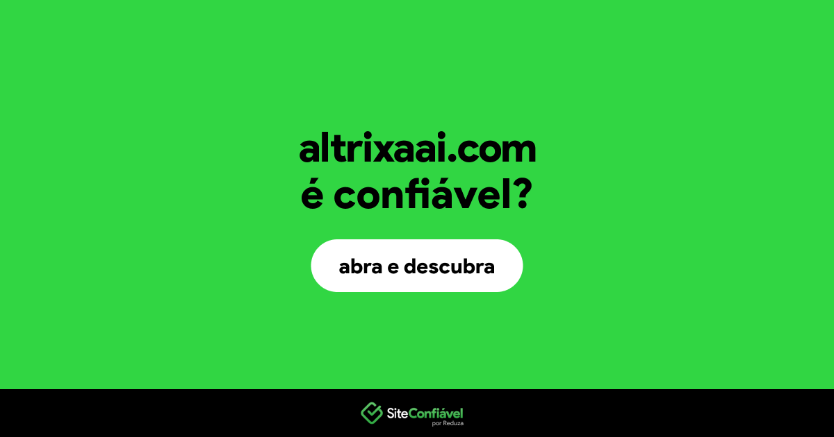 O site altrixaai.com é confiável?