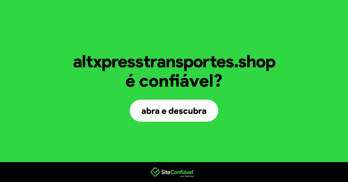 O site altxpresstransportes.shop é confiável?
