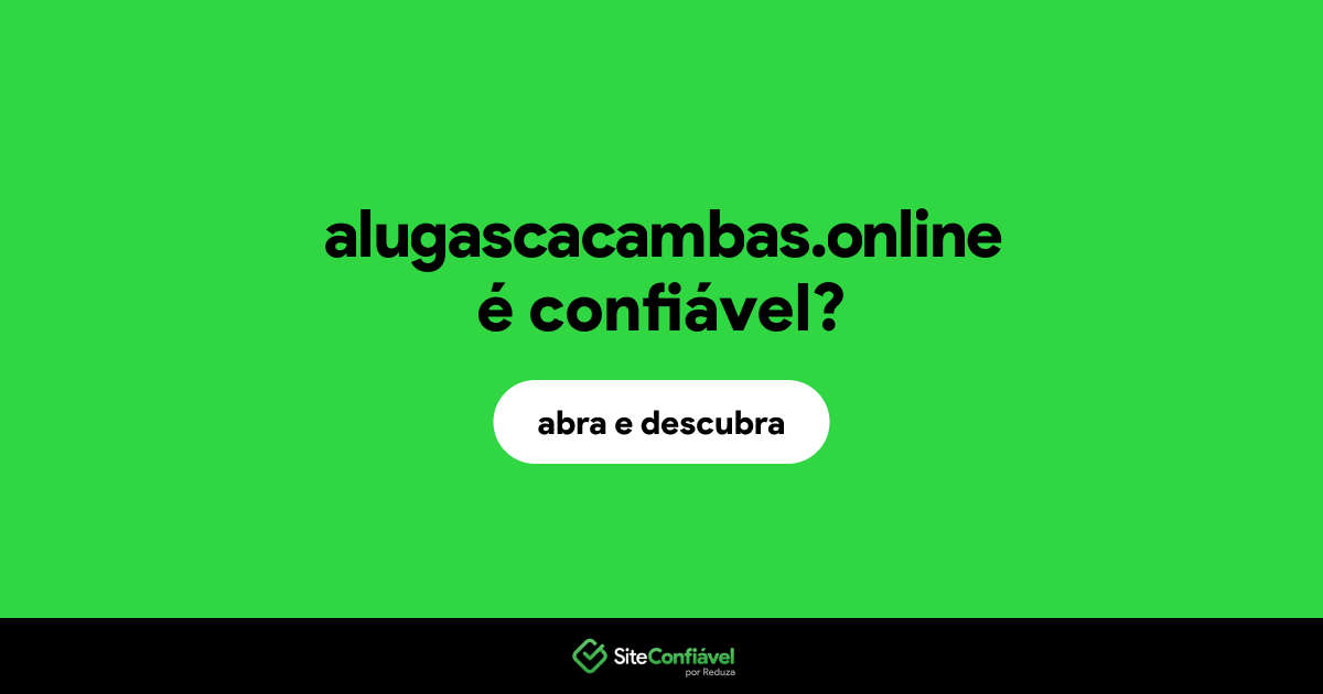 O site alugascacambas.online é confiável?