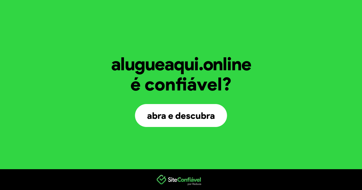O site alugueaqui.online é confiável?