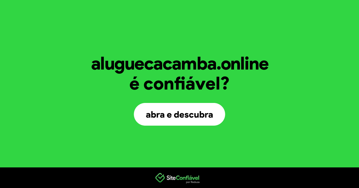 O site aluguecacamba.online é confiável?
