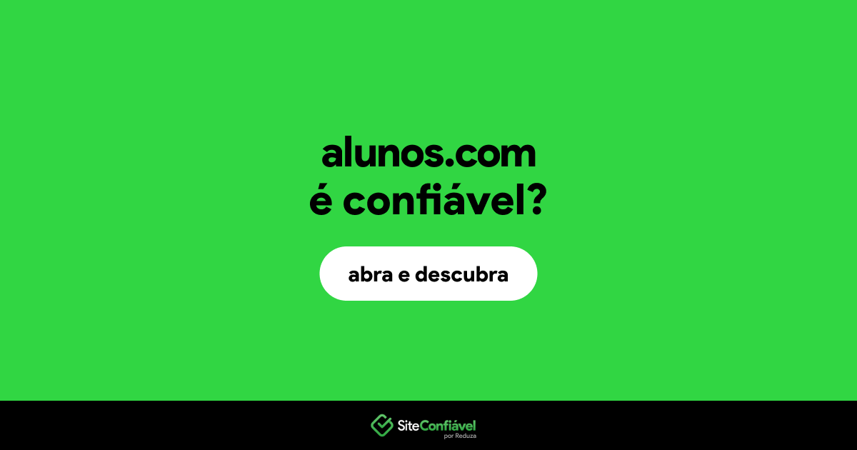 O site alunos.com é confiável?