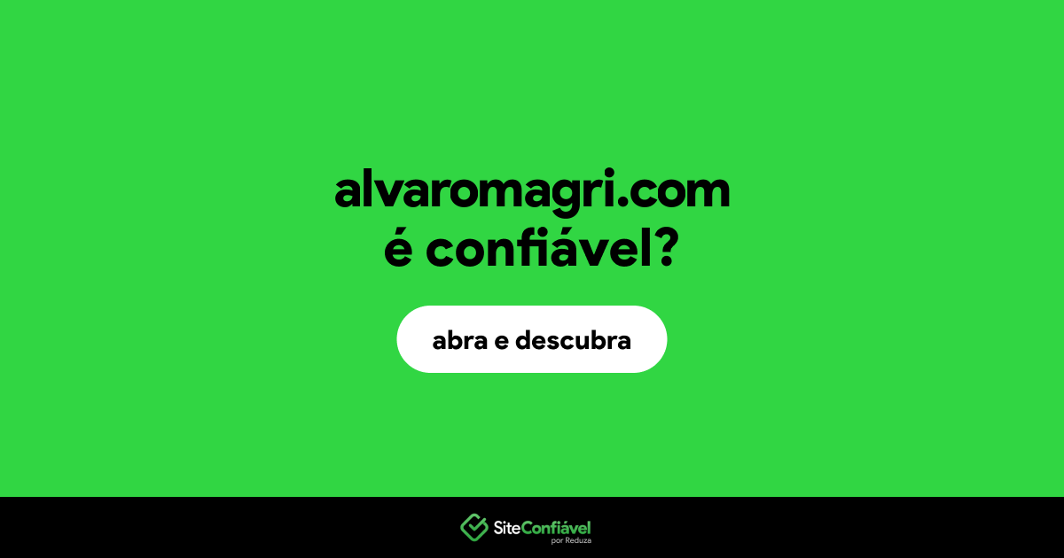 O site alvaromagri.com é confiável?