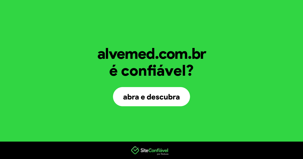 O site alvemed.com.br é confiável?