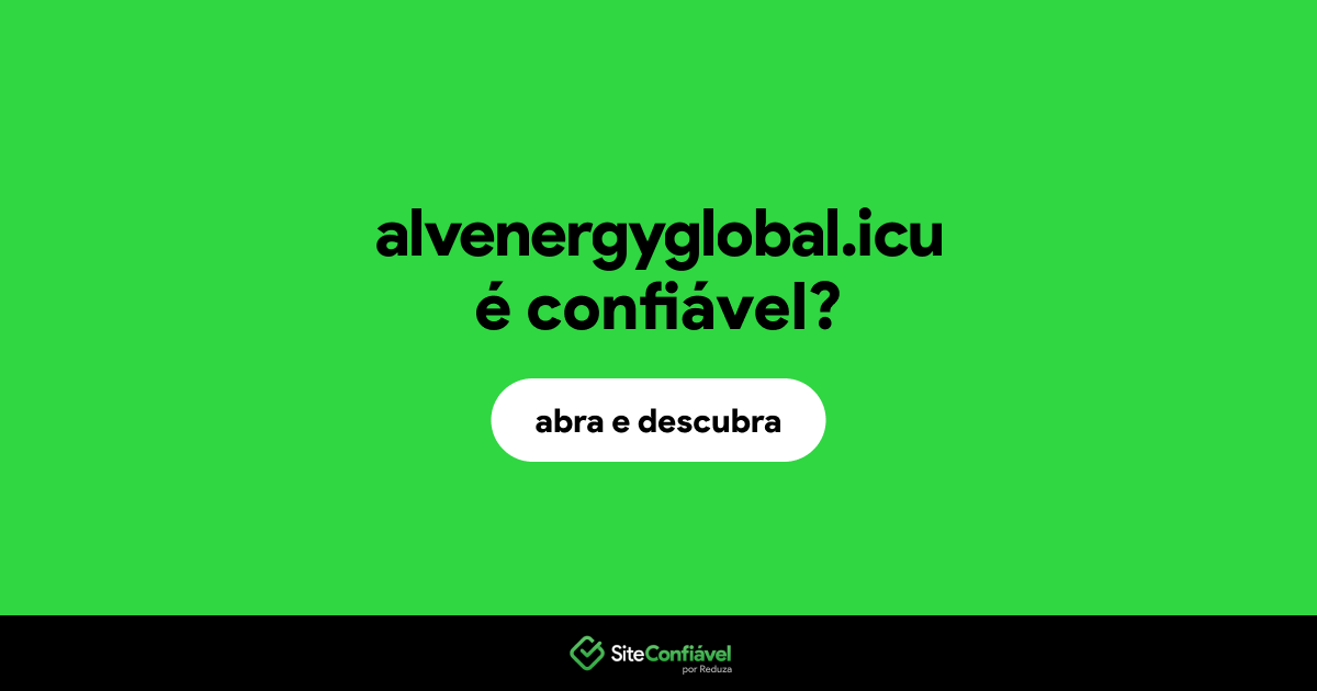 O site alvenergyglobal.icu é confiável?