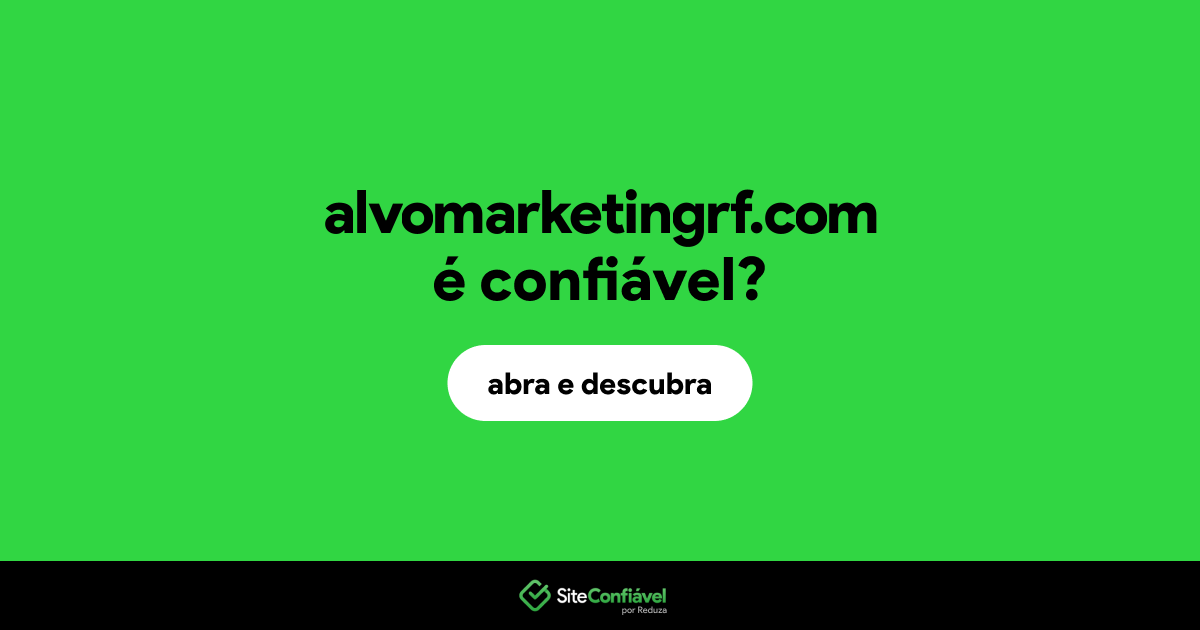 O site alvomarketingrf.com é confiável?